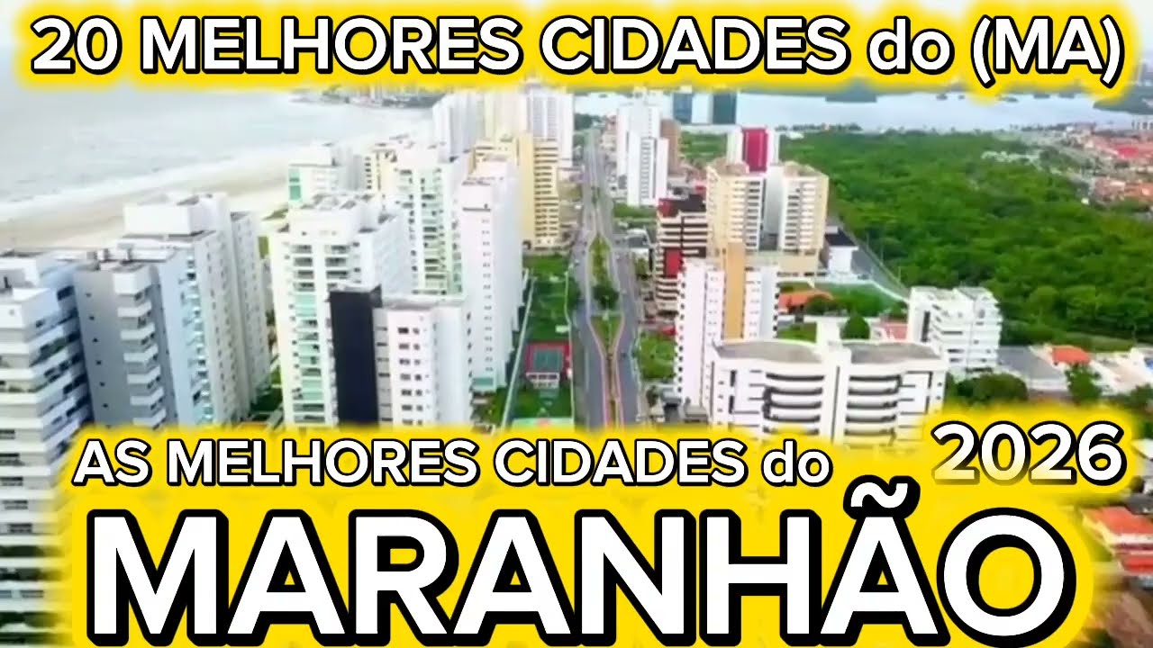 CONHEÇA 20 MELHORES CIDADES do MARANHÃO em 2026 [Ranking IPS Atualizado]