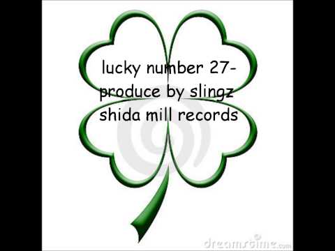 lucky number 27 prod by slingz Shida Mill Records