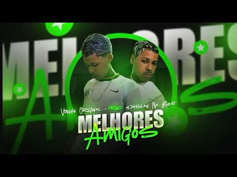 MELHORES AMIGOS😈- VITINHO ORIGINAL ( #arrochafunk )