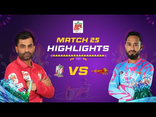 Highlights | Match 25: Fortune Barishal vs Chittagong Kings Highlights | Match 25: Fortune Barishal vs Chittagong Kings