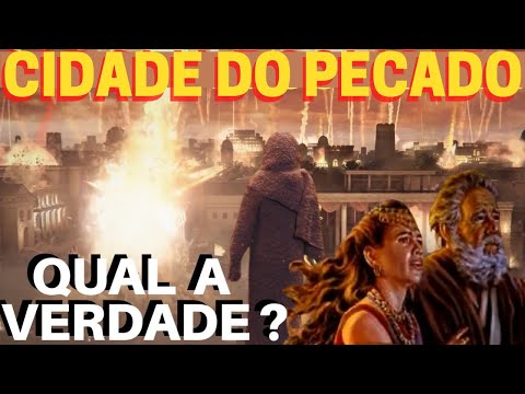Sodoma e Gomorra, Qual a verdade?