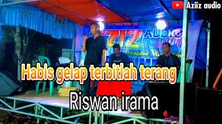 Download lagu Habis gelap terbitlah terang || cover Riswan irama mp3
