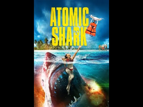 Sharkcide presents: Atomic shark (2016) official movie trailer
