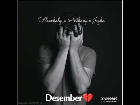 Flexxbaby x Anthony x Jaybo - Desember