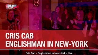 Cris Cab - Englishman In New-York - Live - C’Cauet sur NRJ