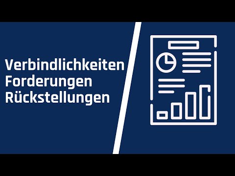 Verbindlichkeiten, Forderungen, Rückstellungen