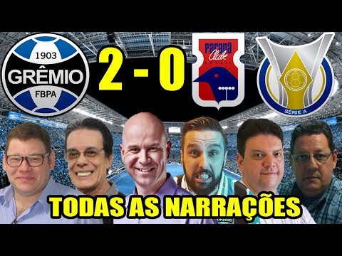Todas as narrações - Grêmio 2 x 0 Paraná / Brasileirão 2018