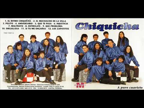 Cuarteto del recuerdo Chiquicha A Puro Cuarteto CD Entero Completo