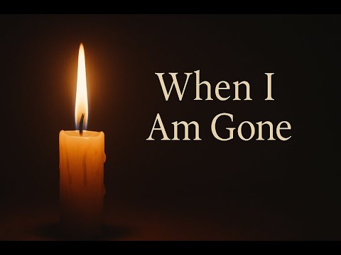 When I Am Gone – A Farewell Song for Those We Leave Behind (Official AI Music Video)