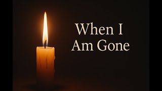 Download lagu When I Am Gone – A Farewell Song for Those We Leave Behind ( AI ) mp3