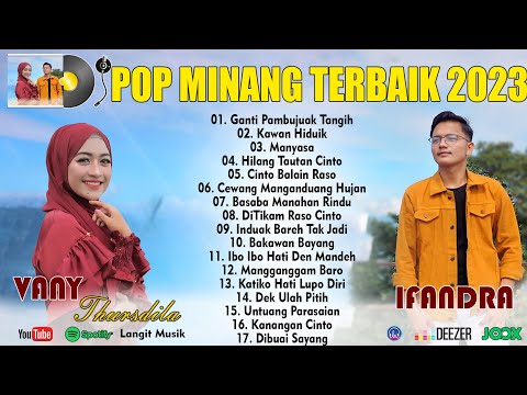 Lagu Minang Terbaru 2023  - Ifandra Feat Vany Thursdila - Pop Minang Terbaik Enak Didengar
