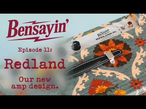 Bensayin' Episode 11: Redland - A new tale in the Benson tone journey.