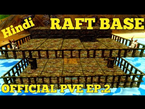 #arkhindi OFFICIAL PVE BUILD RAFT BASE (EP.2)