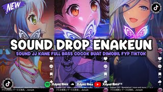 Download lagu DJ DROP ENAKEUN X MASHUP SOUND JJ KANE COCOK BUAT DI MOBIL FULL BASS VIRAL TIKTOK TERBARU 2025 🎧 mp3
