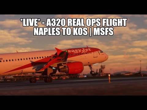 🔴 LIVE A320 Real Ops Flight - Naples to Kos | Fenix A320, GSX, VATSIM & MSFS