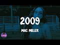 Mac Miller - 2009 (lyrics)