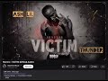 VICTIM By Ash Lil Thunder Pro 122k