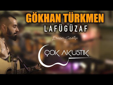 #ÇokAkustik - Gökhan Türkmen & Ercan Saatçi -  Lafügüzaf
