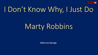 Marty Robbins   I Don&#39;t Know Why (I Just Do) karaoke