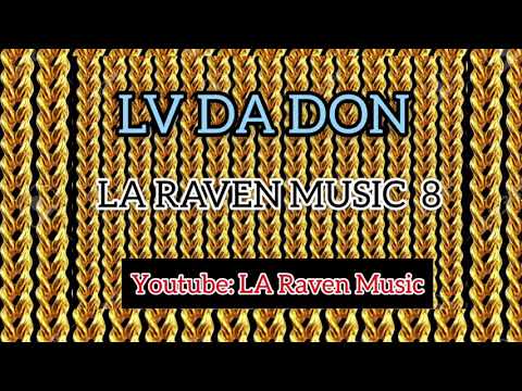 LV Da Don  - LA Raven Music 8