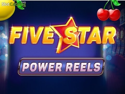 Five Star Power Reels gameplay video