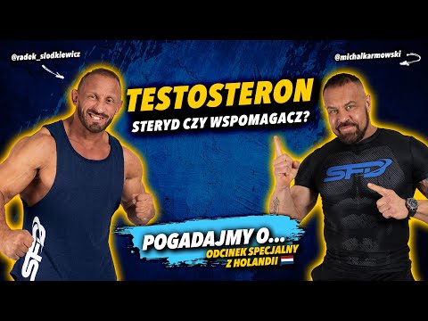 TESTOSTERON - Steryd czy wspomagacz? | KARMOWSKI x SŁODKIEWICZ | Pogadajmy o...