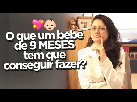 O que o bebê PRECISA fazer aos 9 MESES? | Desenvolvimento do bebê