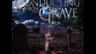 Conducting From The Grave - When Two Blood Types Coalesce (New 2015)