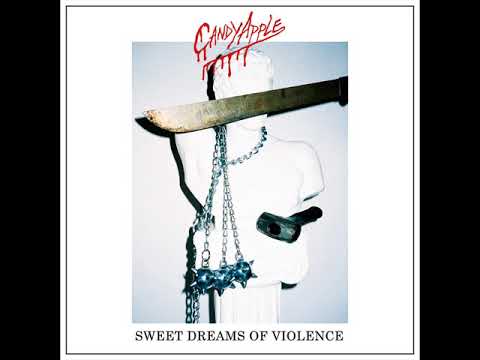 Candy Apple - Sweet Dreams Of Violence (Full Album)