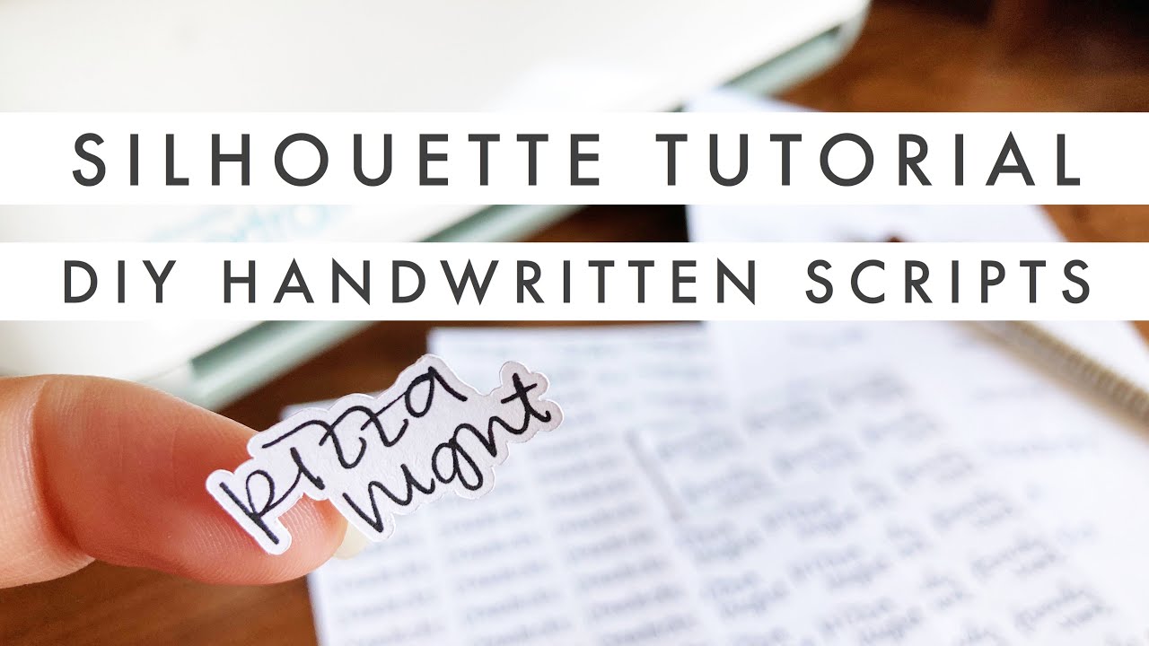 Turn your Handwriting into Script Stickers!  Easy DIY Silhouette Planner Sticker Tutorial