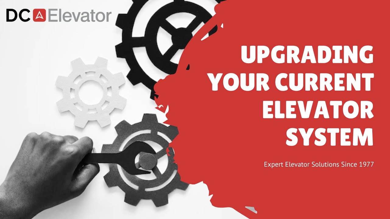 Upgrading Your Current Elevator System