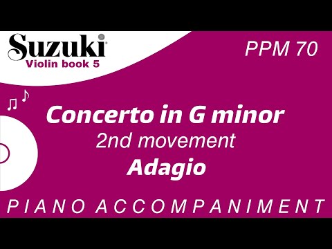 Suzuki Violin Book 5 | Concerto in G minor - 2nd movement - Adagio | Piano Accompaniment | PPM = 70