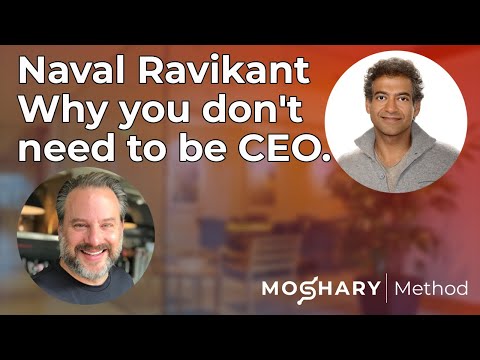 Naval Ravikant explains why you don't need to be CEO