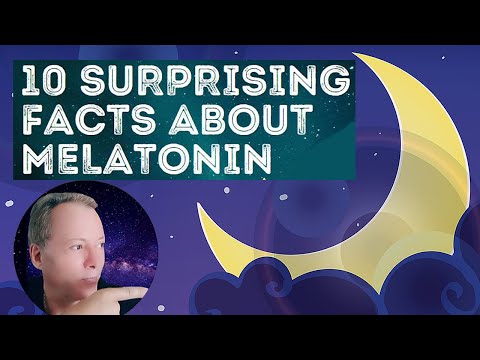 10 Surprising facts about Melatonin You might not know