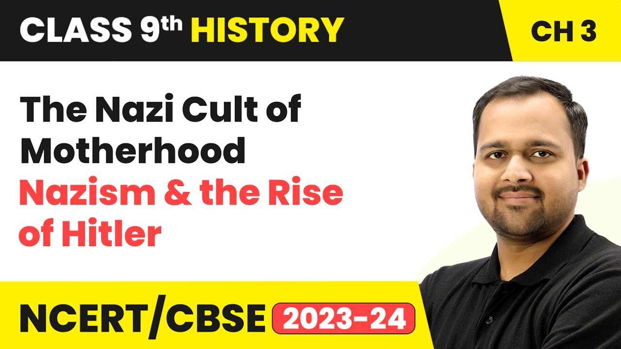 The Nazi Cult of Motherhood - Nazism and the Rise of Hitler | Class 9 History Chapter 3