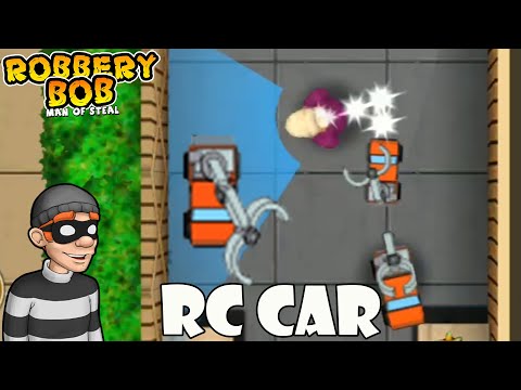Robbery Bob 2 - Use RC CAR - #1