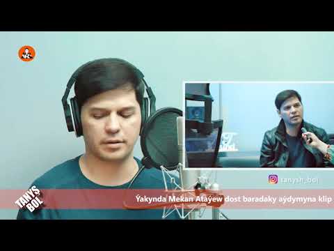 TANYŞ BOL  Mekan Atayew - Dost