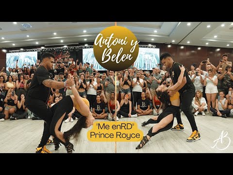 PRINCE ROYCE - Me enRD / ANTONI Y BELEN / Bachata Spain