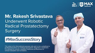 Successful Robotic Radical Prostatectomy | Patient Success Story | Max Hospital, Gurugram