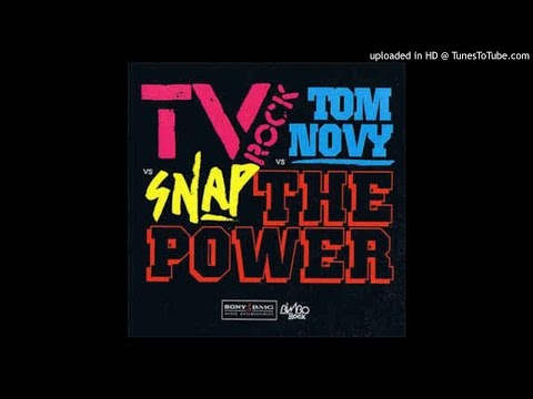 TV Rock vs. Tom Novy feat. Snap - The Power (Club Mix) HQ