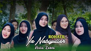 Download lagu YA NABIYULLAH - By. AULIA ZAHRA - mp3