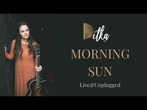 Ditka int. - Morning Sun (Live&Unplugged)