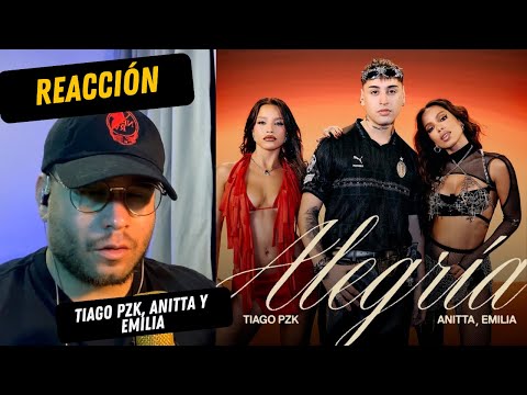 MEXICANO REACCIONA A Tiago PZK, Anitta, Emilia - Alegría (Video Oficial)