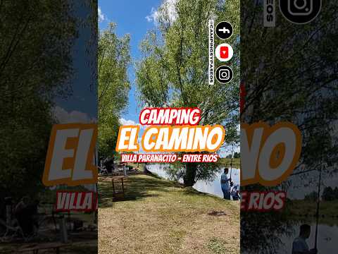#CAMPING EL CAMINO - villa paranacito/entre rios #airelibre #pesca  #fishing #escapadas #naturaleza