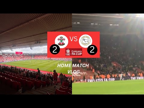 Southampton vs Derby County FA Cup Vlog
