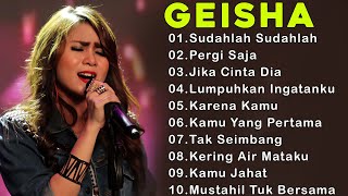 Download lagu Geisha [ Pergi Saja ] - Full Album Terbaik & Terpopuler Yang Gak bosen Didengar Sepanjang Masa mp3