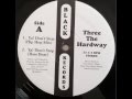Three The Hardway Ya Don T Stop Hip Hop Mix Hartford CT 1993