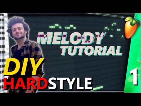 HARDSTYLE MELODY Tutorial - DIY HARDSTYLE ep.1