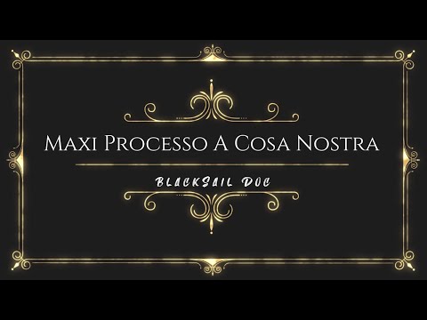 Maxi Processo A Cosa Nostra