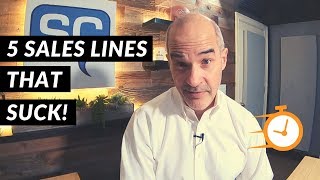 5 Sales Lines That Suck | 5 Minute Sales Training
